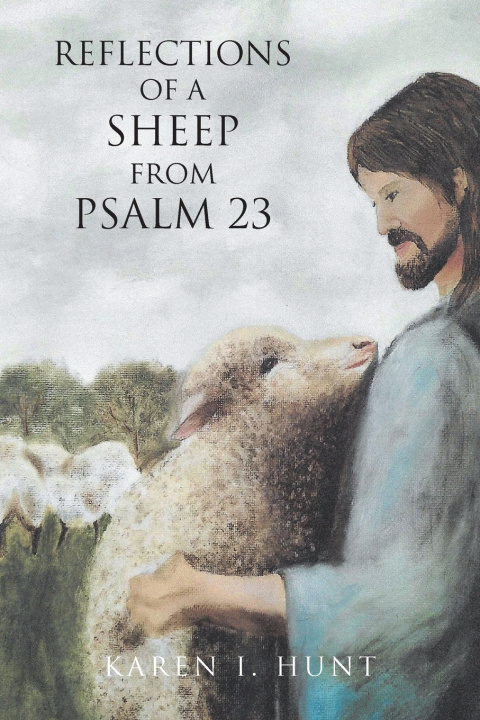 Livro Reflections of a Sheep from Psalm 23 Karen I. Hunt