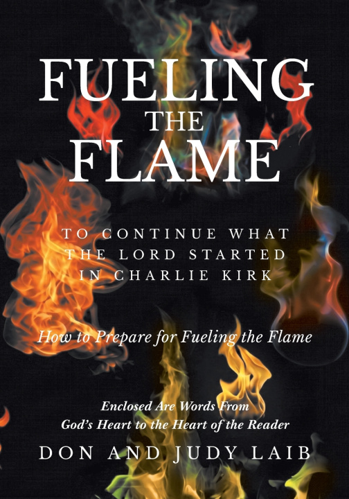Book Fueling The Flame Don Laib