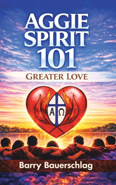 Kniha Aggie Spirit 101 Barry Bauerschlag