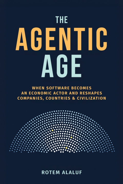 Book The Agentic Age Rotem Alaluf