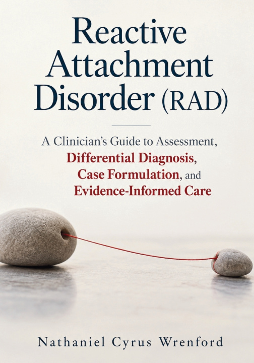Livro Reactive Attachment Disorder (RAD) Nathaniel Cyrus Wrenford