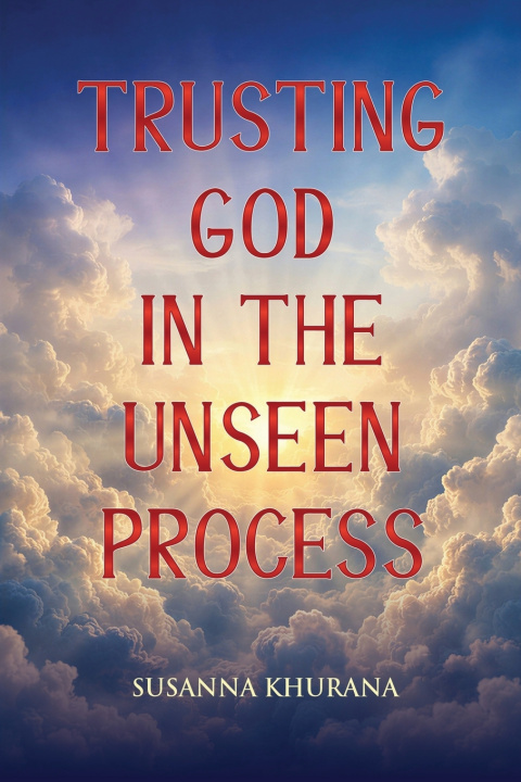 Boek TRUSTING GOD IN THE UNSEEN PROCESS Susanna Khurana