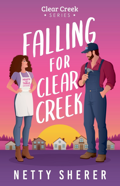 Kniha Falling for Clear Creek Netty Sherer