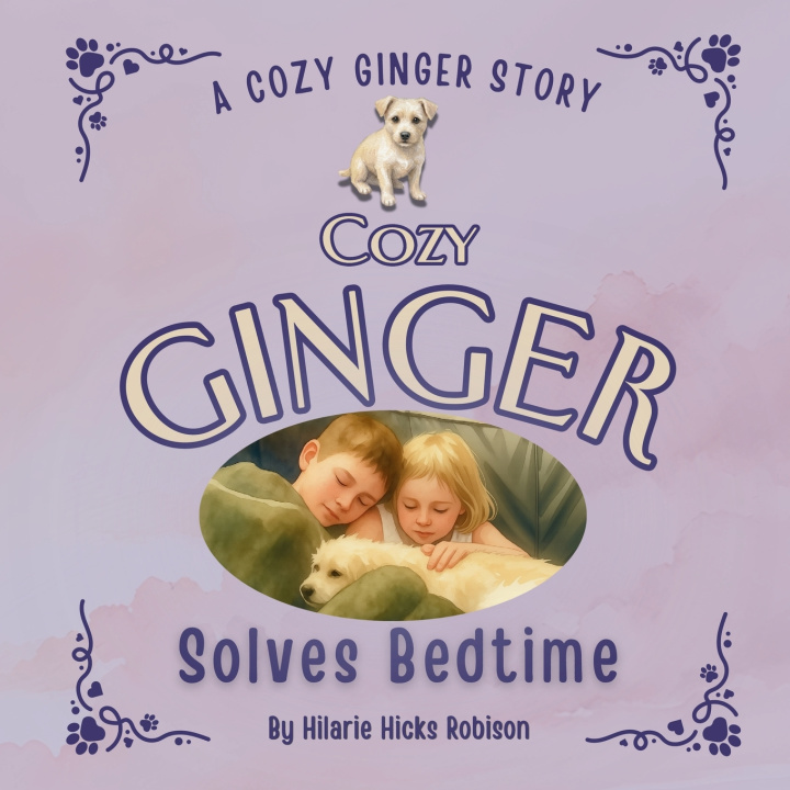 Βιβλίο Cozy Ginger Solves Bedtime Hilarie Hicks Robison
