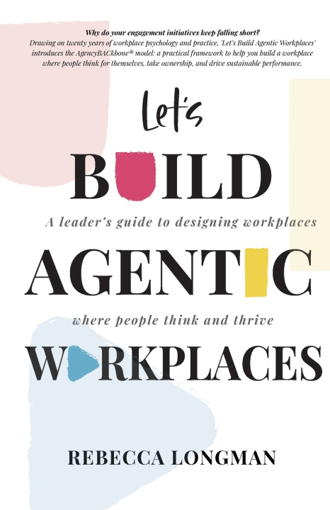 Book Let's Build Agentic Workplaces Rebecca Longman