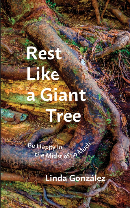 Book Rest Like a Giant Tree Linda González
