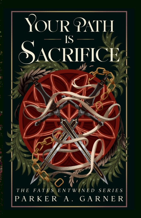 Buch Your Path is Sacrifice Parker A. Garner