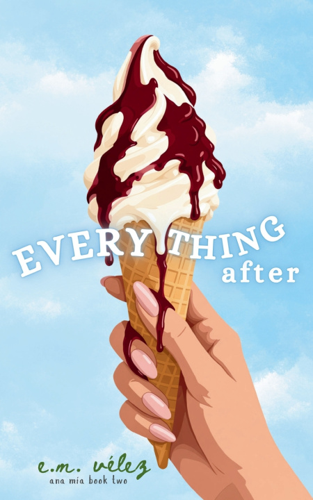 Livro Everything After E.M. Vélez