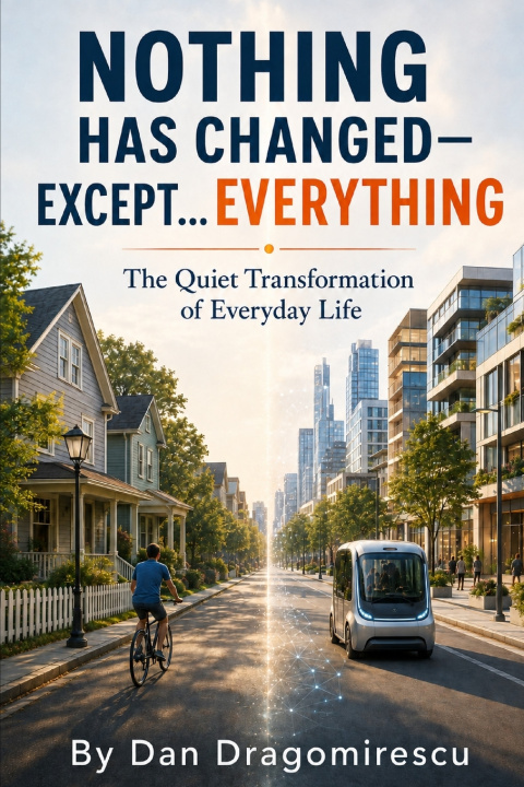 Boek Nothing Has Changed-Except...Everything Dan Dragomirescu