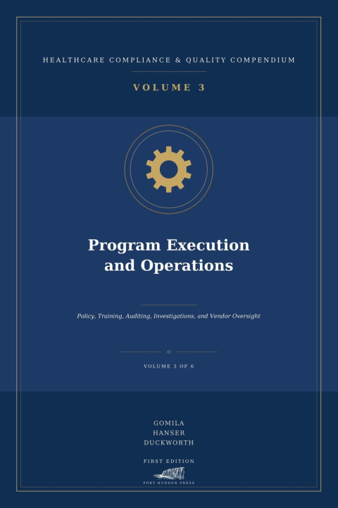 Knjiga Program Execution and Operations Policy, Training, Auditing, Investigations, and Vendor Oversight Michael Gomila