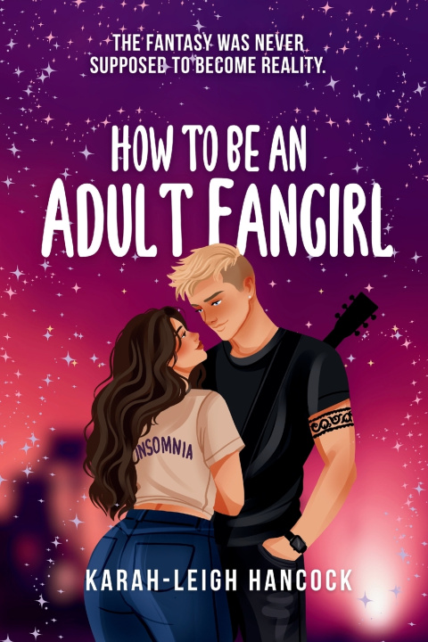 Kniha How To Be An Adult Fangirl Karah-Leigh Hancock