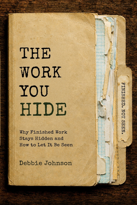 Buch The Work You Hide Debbie Johnson