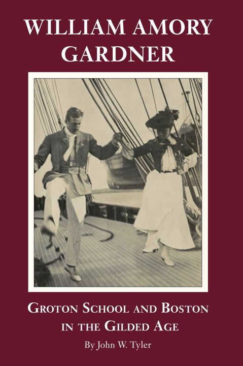 Book William Amory Gardner John W. Tyler