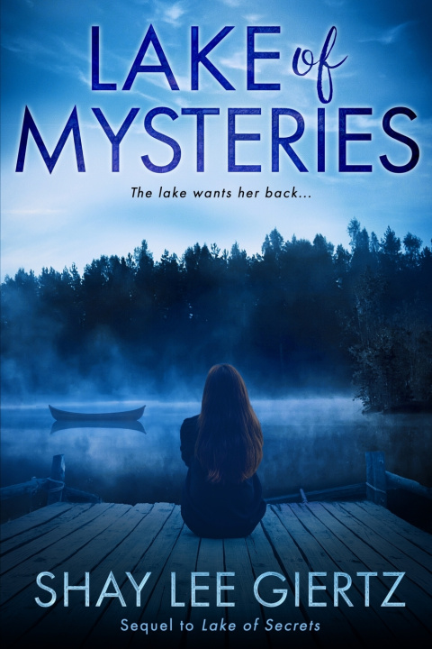 Kniha Lake of Mysteries Shay Lee Giertz