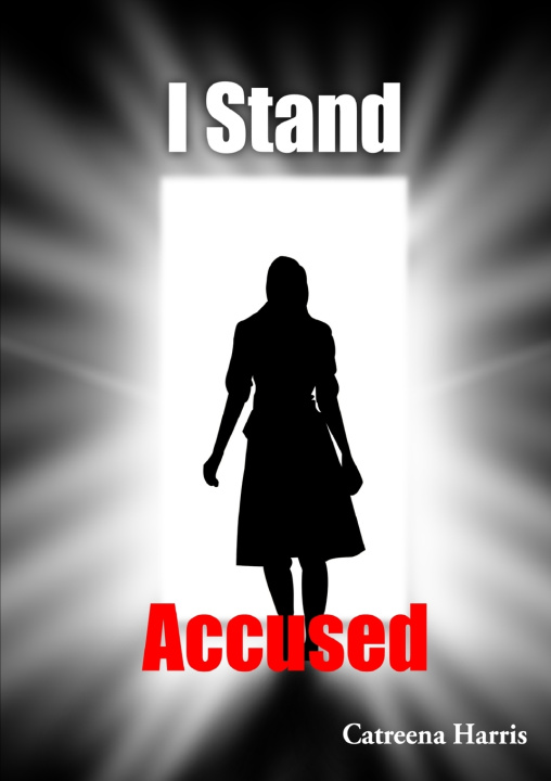 Knjiga I Stand Accused Catreena Harris