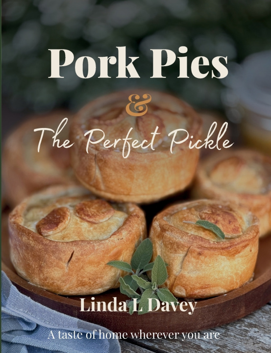 Kniha Pork Pies & The Perfect Pickle second Edition Linda L Davey
