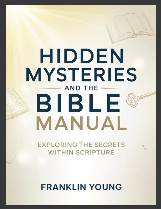 Książka Hidden Mysteries and the Bible Manual Franklin Young