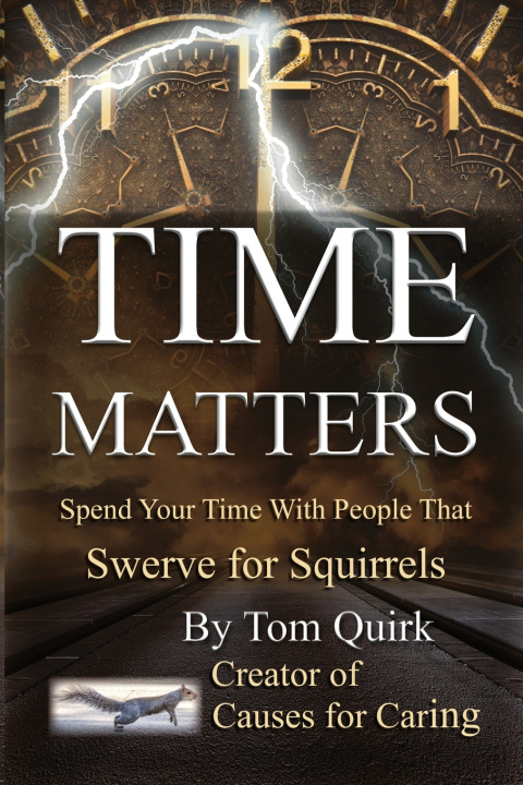 Książka Time Matters Tom Quirk