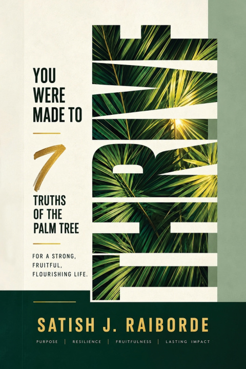 Книга You Were Made to Thrive Satish J. Raiborde