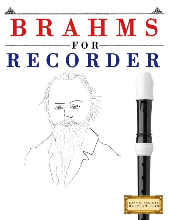 Könyv Brahms for Recorder E.C. Masterworks