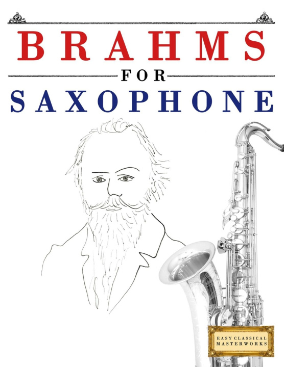 Livro Brahms for Saxophone E.C. Masterworks