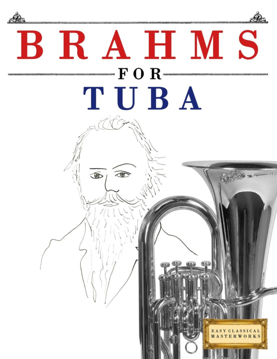 Könyv Brahms for Tuba E.C. Masterworks