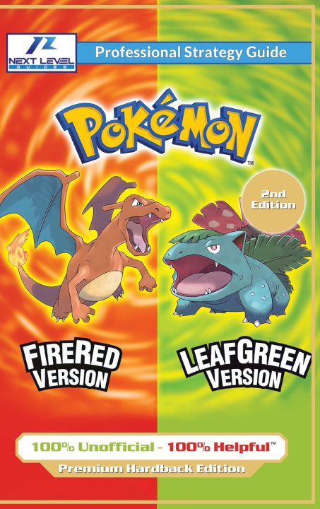 Carte Pokemon FireRed and LeafGreen Strategy Guide (2nd Edition - Full Color Premium Hardback) Ne Guides