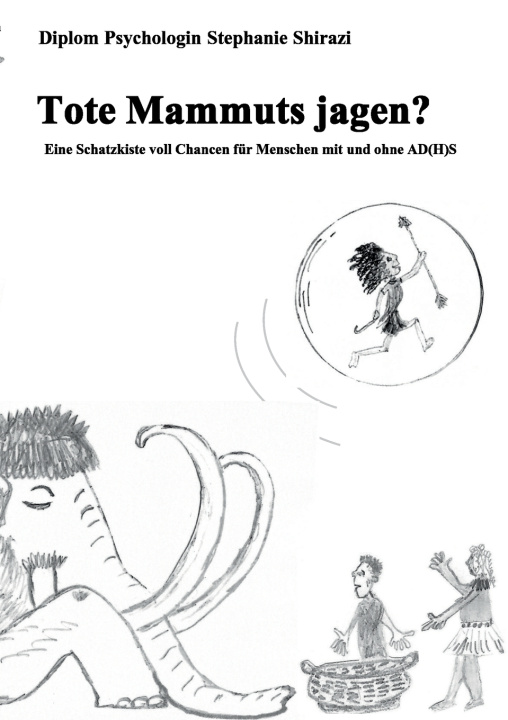 Kniha Tote Mammuts jagen? Stephanie Shirazi