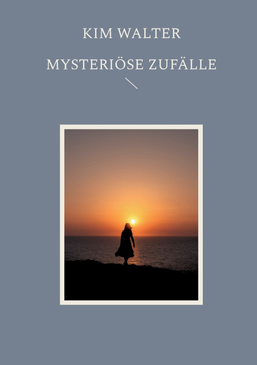 Książka Mysteriöse Zufälle Kim Walter