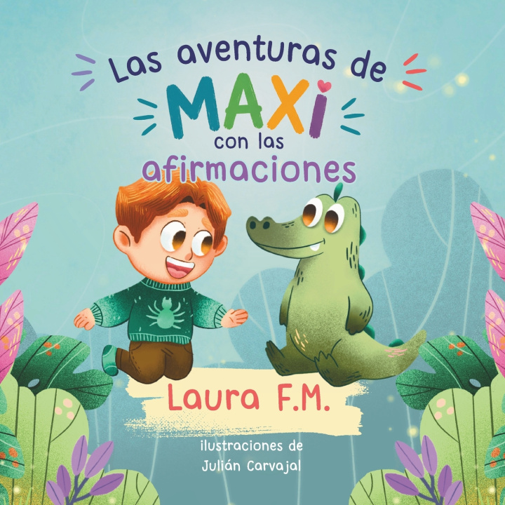 Knjiga Las aventuras de Maxi con las afirmaciones Laura F.M.