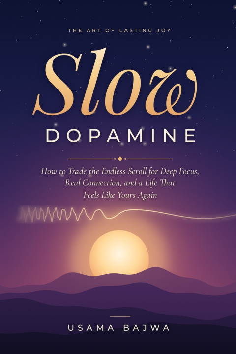 Livro Slow Dopamine Bajwa