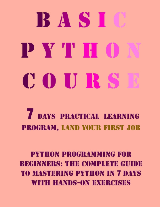 Knjiga Basic Python course, Python Programming for Beginners Dr. Fayyaz