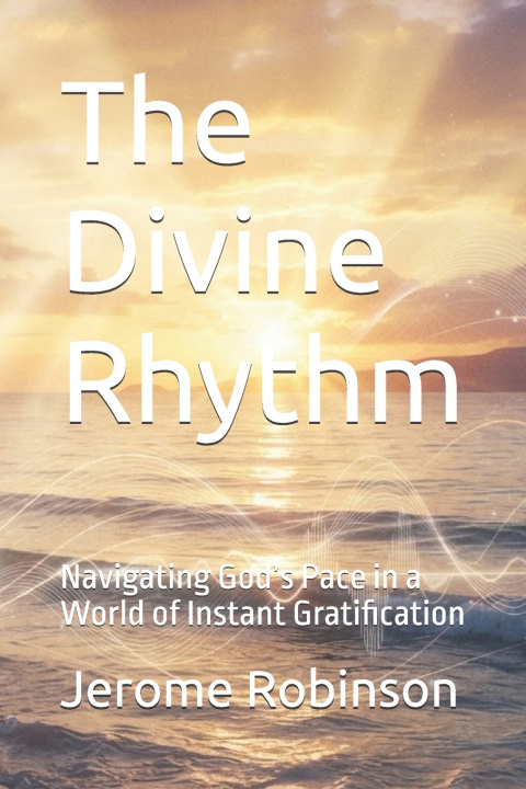 Knjiga The Divine Rhythm Jerome Marquis Robinson