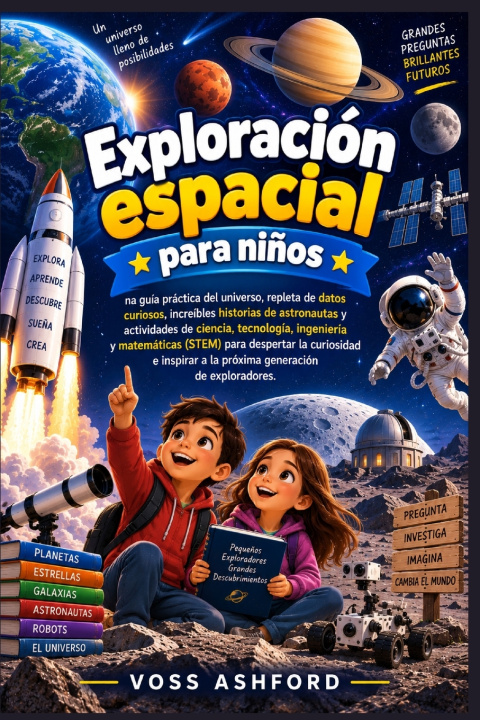 Книга Exploración espacial para niños VOSS ASHFORD