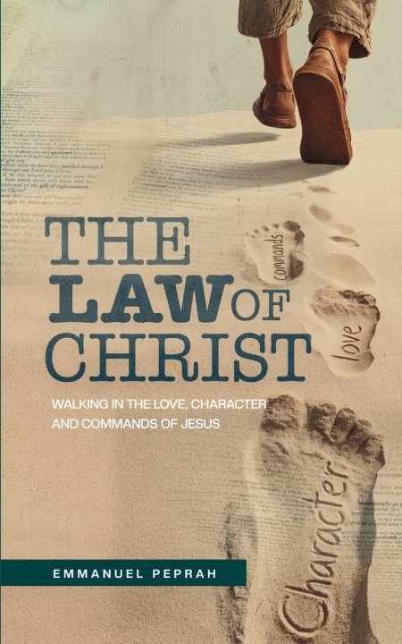 Knjiga The Law of Christ Emmanuel Peprah