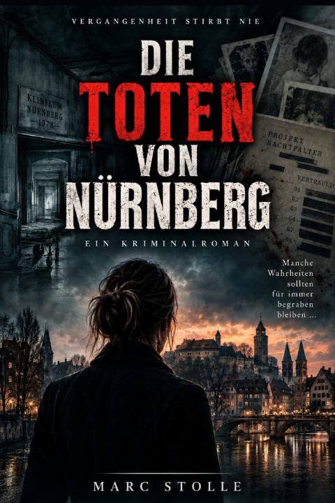 Kniha Die Toten von Nürnberg Marc Stolle