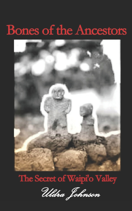 Livro Bones of the Ancestors Uldra Johnson