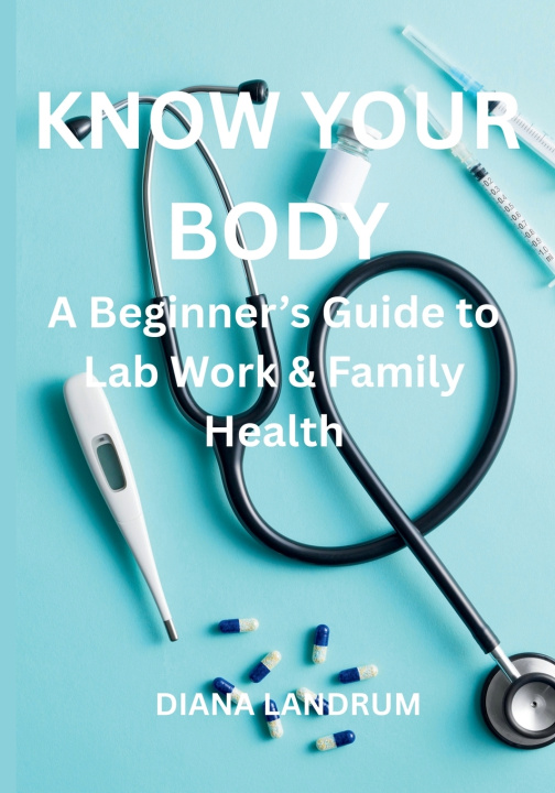 Knjiga Know Your Body Diana Landrum