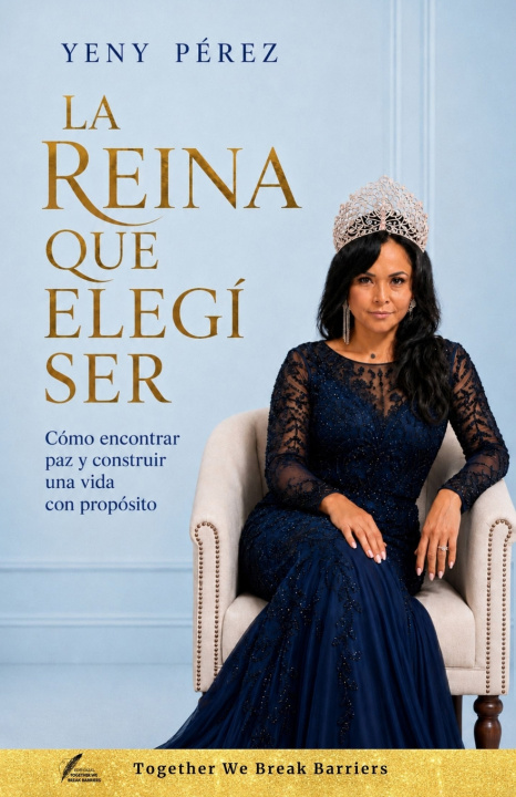 Könyv La reina que elegí ser Yeny Pérez