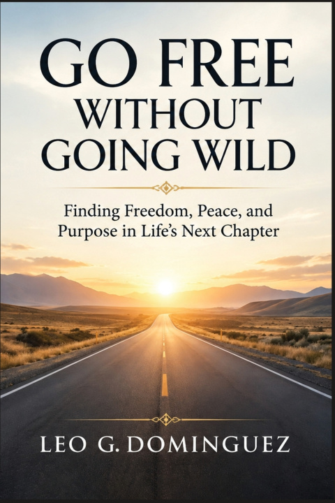 Książka Go Free Without Going Wild Leo G. Dominguez
