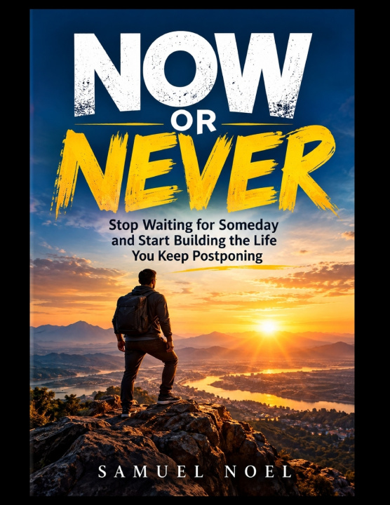 Livro NOW OR NEVER SAMUEL NOEL