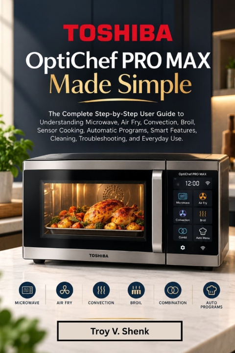 Kniha TOSHIBA OPTICHEF PRO MAX MADE SIMPLE Troy V. Shenk
