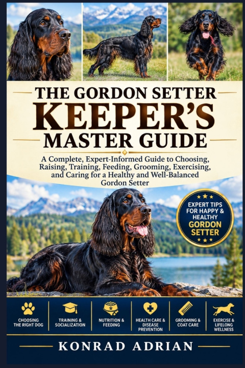 Książka THE GORDON SETTER KEEPER'S MASTER GUIDE KONRAD ADRIAN