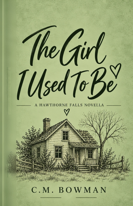 Kniha The Girl I Used To Be C M Bowman