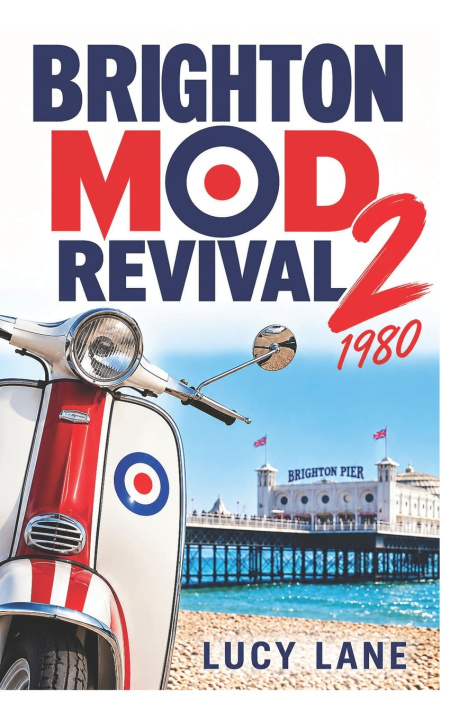 Könyv Brighton Mod Revival 2 Lucy Lane
