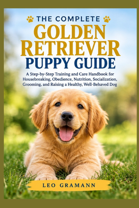 Libro The Complete Golden Retriever Puppy Guide Leo Gramann