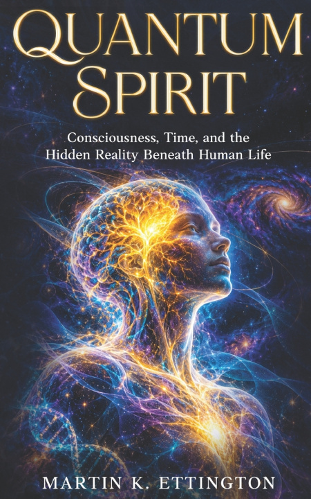 Knjiga Quantum Spirit Martin K. Ettington