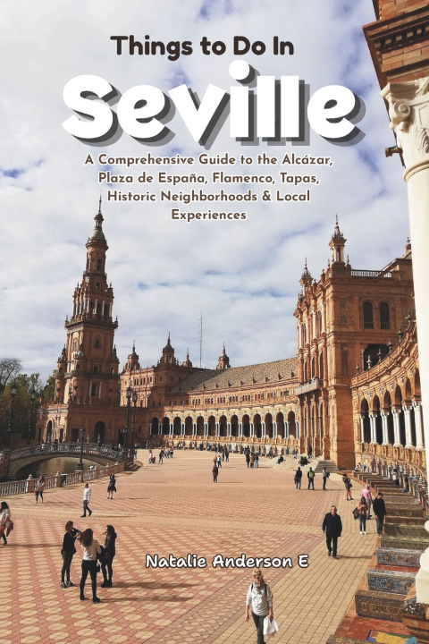 Knjiga Things to Do in Seville Natalie Anderson E