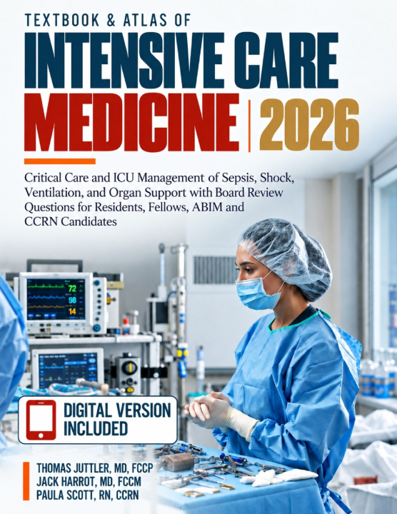 Kniha Textbook & Atlas of Intensive Care Medicine MD FCCM Jack Harrot