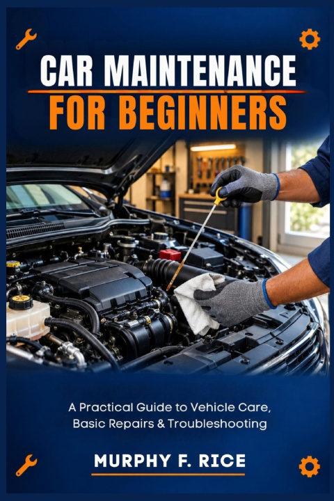 Knjiga Car Maintenance For Beginners Murphy F. Rice